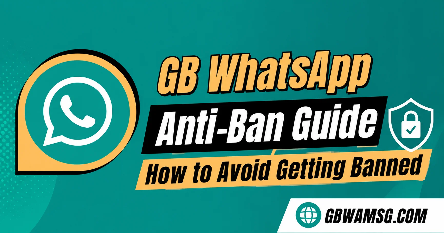 GB WhatsApp Anti-Ban Features How to Avoid Ban