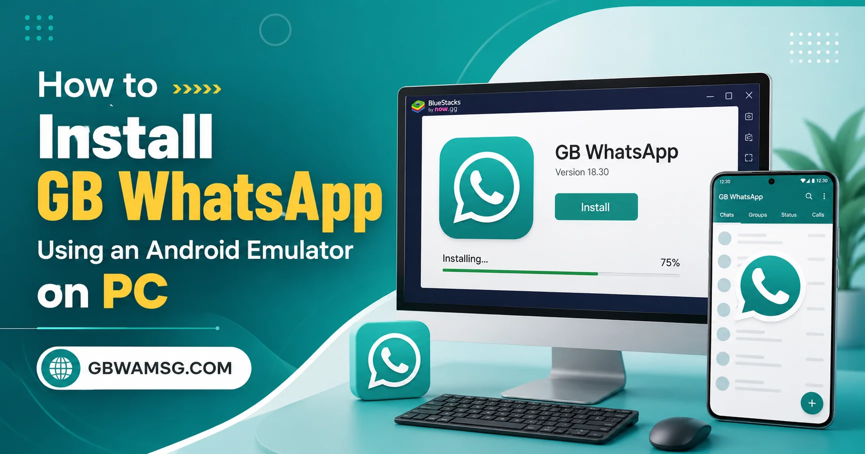 Guides to Download and install GB WhatsApp on PC & Windows