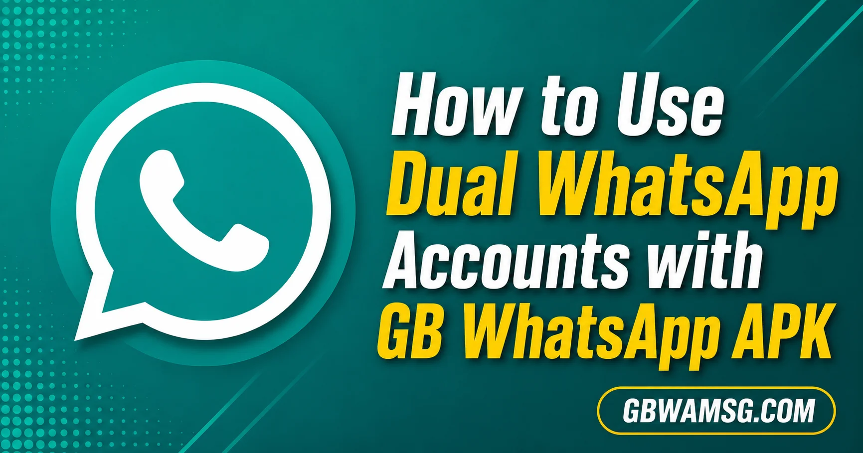 How to Use Dual Accounts on GB WhatsApp